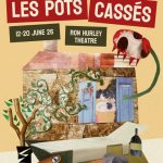Les Pots Cassés - Pièce de théâtre